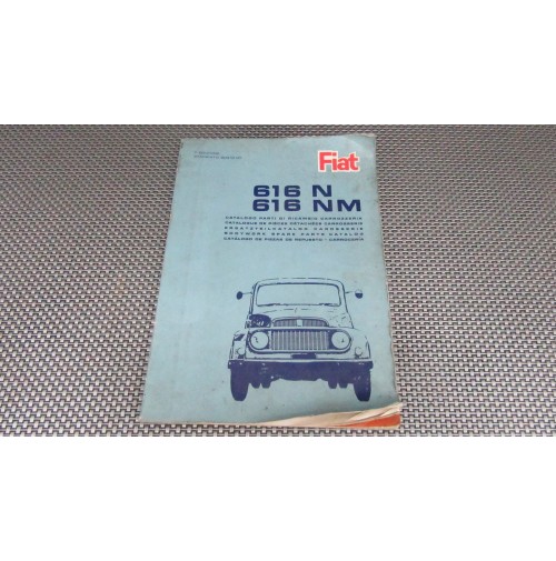 CATALOGO PARTI DI RICAMBIO CARROZZERIA PER FIAT 616 N - NM 1 EDIZIONE