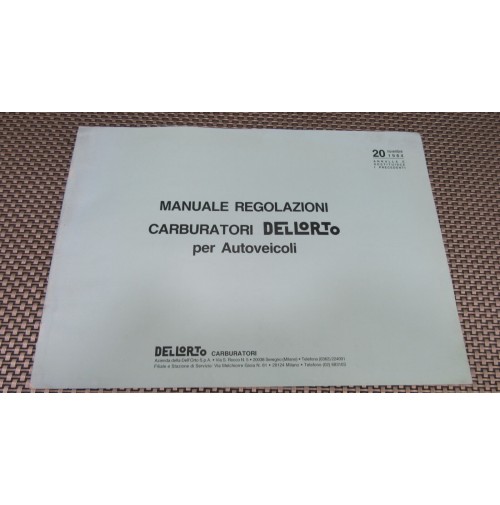 MANUALE REGOLAZIONE CARBURATORI DELLORTO PER AUTOVEICOLI - 20 NOVEMBRE 1984 V...