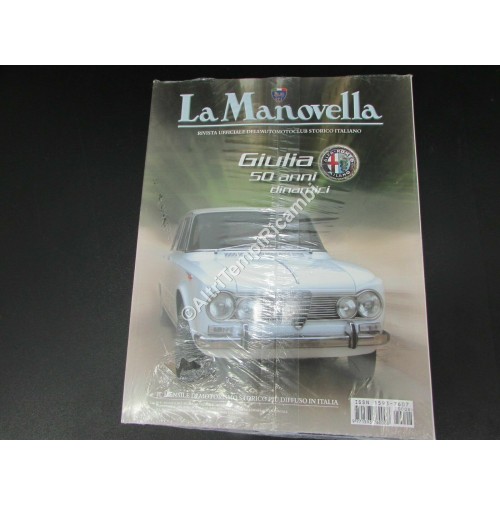 RIVISTA LA MANOVELLA GIULIA 50 ANNI DI8NAMICI ALFA ROMEO GIULIA - RALLY FIVA -